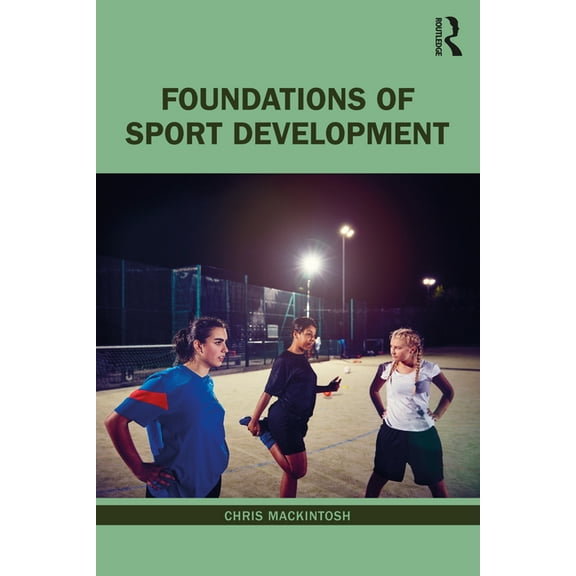 Foundations of Sport Development, (Paperback)