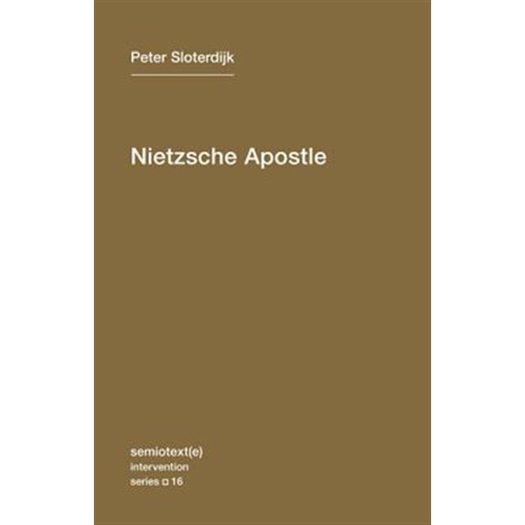 Pre-Owned Semiotext(e) / Intervention Series: Nietzsche Apostle (Series #16) (Paperback)