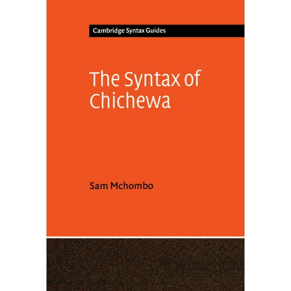 Cambridge Syntax Guides The Syntax of Chichewa, (Hardcover)