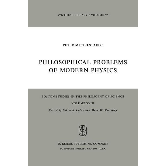 Boston Studies in the Philosophy and His Philosophical Problems of Modern Physics, Book 18, (Paperback)