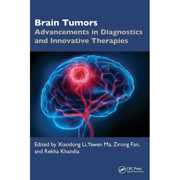 Brain Tumors: Advancements in Diagnostics and Innovative Therapies, (Hardcover)