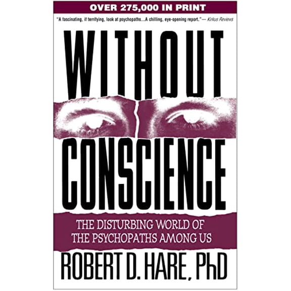 Pre-Owned Without Conscience: The Disturbing World of the Psychopaths Among Us (Paperback) 1572304510 9781572304512