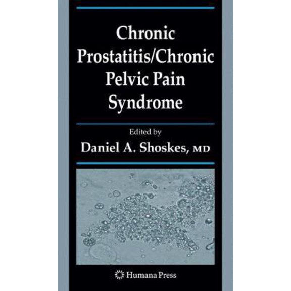 Pre-Owned Chronic Prostatitis/Chronic Pelvic Pain Syndrome (Hardcover) 1934115274 9781934115275