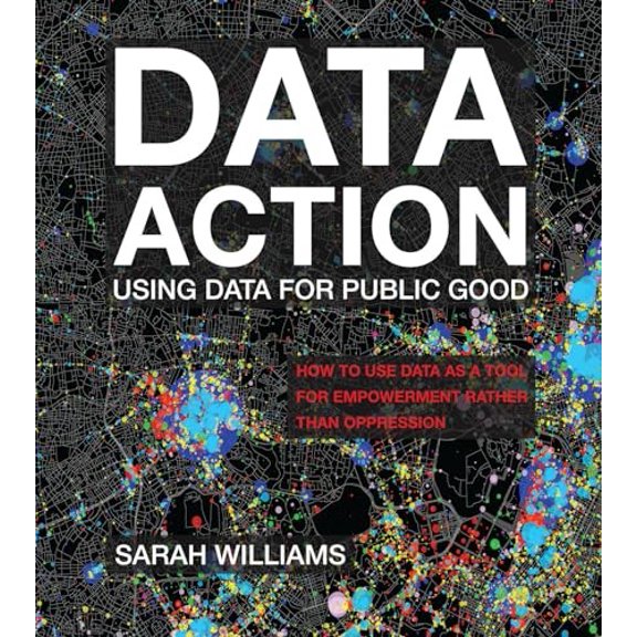 Pre-Owned Data Action: Using Data for Public Good Paperback