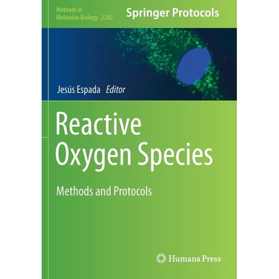 Methods in Molecular Biology Reactive Oxygen Species: Methods and Protocols, Book 2202, (Paperback)