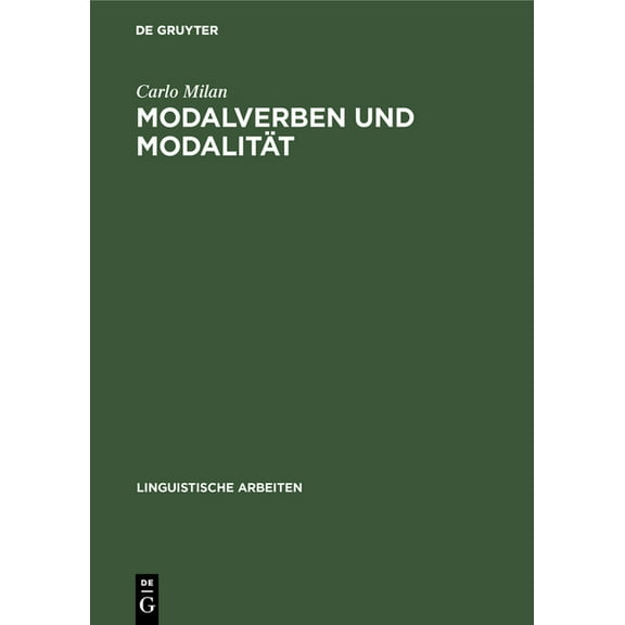 Linguistische Arbeiten Modalverben und Modalität, Book 444, (Hardcover)