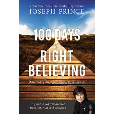 100 Days of Right Believing : Daily Readings from The Power of Right (Best Non Religious Wedding Readings)