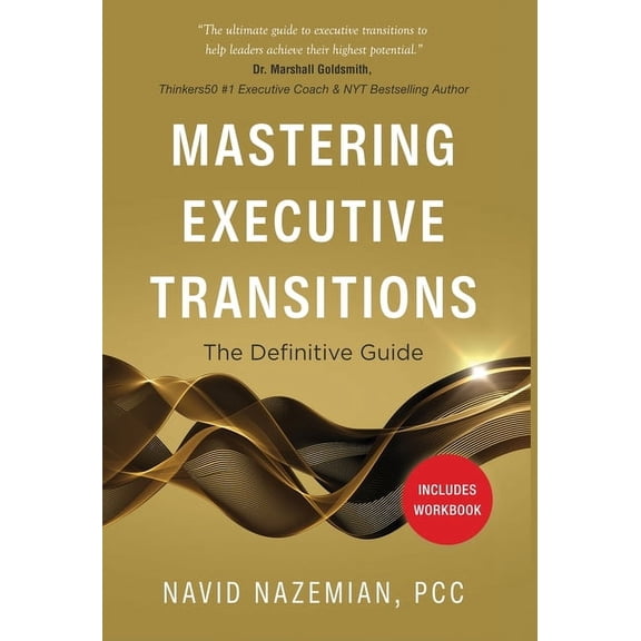 Mastering Executive Transitions: The Definitive Guide, (Hardcover)