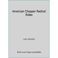 thumbnail image 1 of Pre-Owned American Chopper Radical Rides (Paperback) 0696226006 9780696226007, 1 of 1