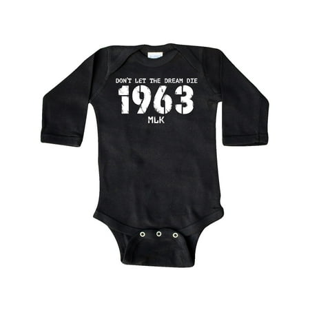 

Inktastic Don t Let the Dream Die 1963 MLK Gift Baby Boy or Baby Girl Long Sleeve Bodysuit