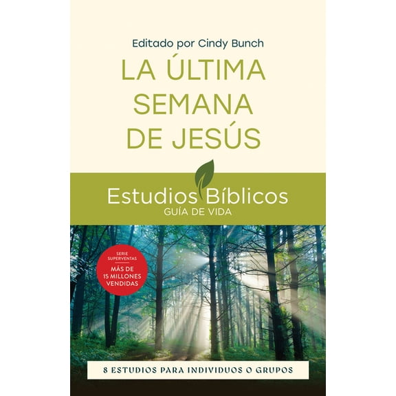 Lifeguide Bible Studies La Ãltima Semana de JesÃºs: 8 Estudios Para Individuos O Grupos, (Paperback)