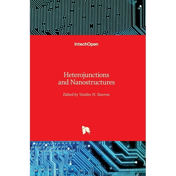 Heterojunctions and Nanostructures (Hardcover)