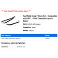 thumbnail image 2 of Fuel Tank Strap 2 Piece Set - Compatible with 1991 - 1996 Chevy Caprice Sedan 1992 1993 1994 1995, 2 of 2