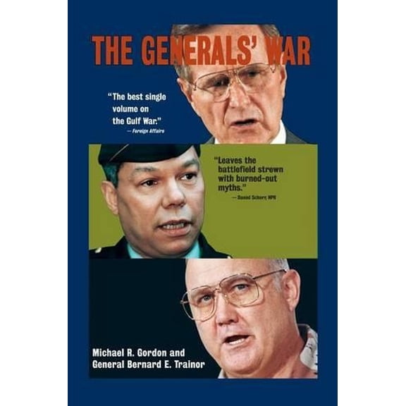 Pre-Owned The Generals' War: The Inside Story of the Conflict in the Gulf (Paperback) 0316321001 9780316321006