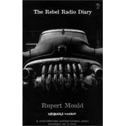 The Rebel Radio Diary [Paperback - Used]