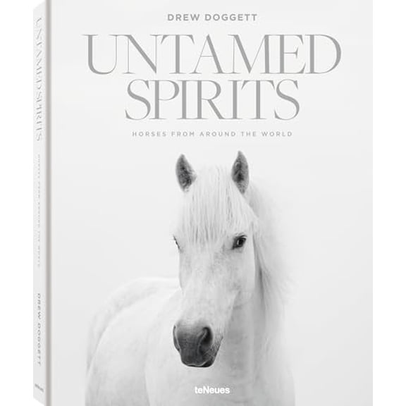 Pre-Owned Untamed Spirits: Horses from Around the World (Hardcover) by Drew Doggett