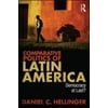 Comparative Politics of Latin America: Democracy at Last?, Used [Paperback]