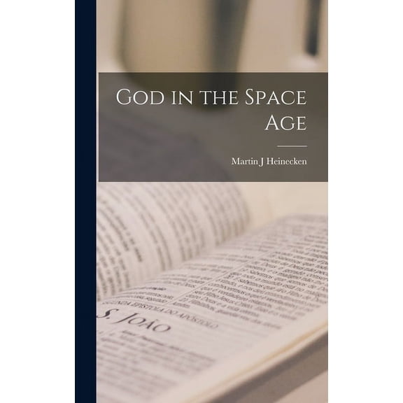God in the Space Age, (Hardcover)