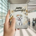 thumbnail image 4 of Happy Anniversary Bichon Frise Celebrates Wedding Love Family Party Travel Passport Wallet Bichons Dog Lovers Gifts Idea PU Leather Passport Holder Cover - 01015, 4 of 5