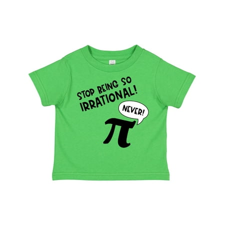 

Inktastic Stop Being So Irrational- Funny Pi Day Symbol Gift Toddler Boy or Toddler Girl T-Shirt