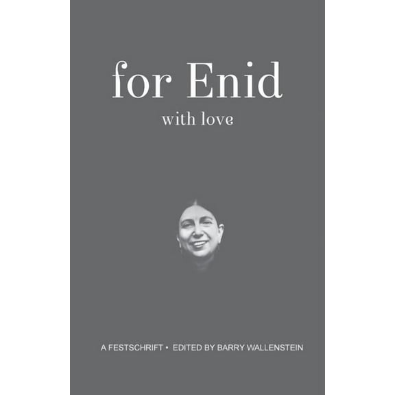 For Enid with Love: A Festchrift, (Paperback)