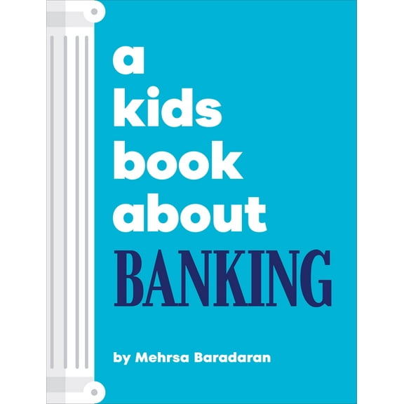 Kids Book A Kids Book about Banking, (Hardcover)
