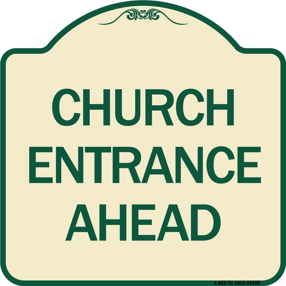 SignMission Designer Series Sign - Church Entrance Ahead | Tan & Green 18" X 18" Heavy-Gauge Aluminum Architectural Sign | Protect Your Business & Municipality | Made in the USA