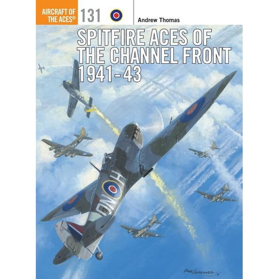 Aircraft of the Aces: Spitfire Aces of the Channel Front 1941-43 (Series #131) (Paperback)