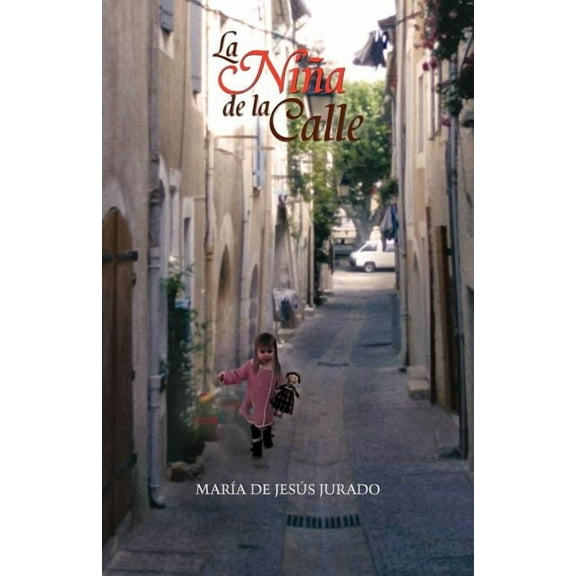 La NiÃ±a De La Calle (Spanish Edition)