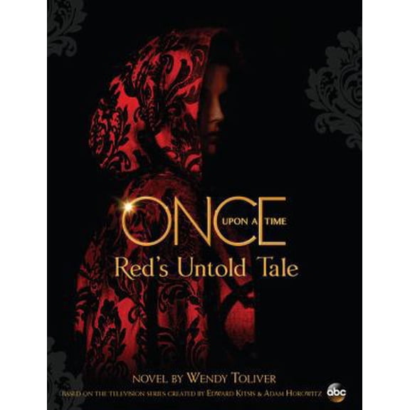 Pre-Owned Once Upon a Time: Red's Untold Tale (Hardcover) 1484727460 9781484727461
