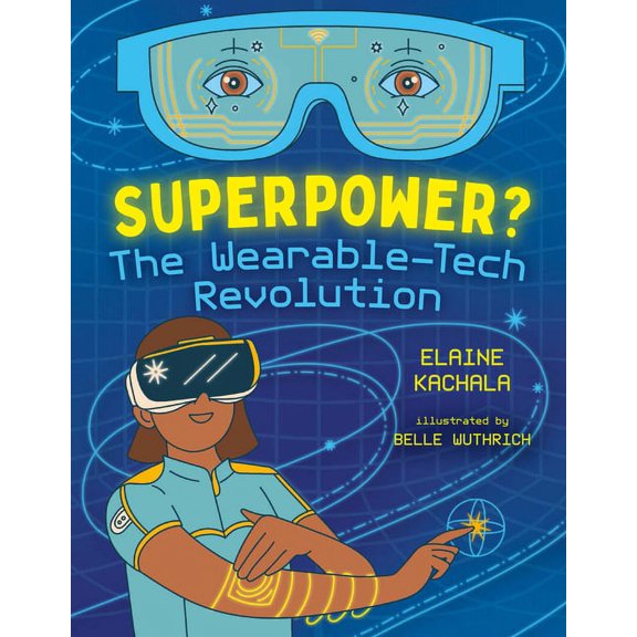 Orca Think Superpower?: The Wearable-Tech Revolution, (Hardcover)