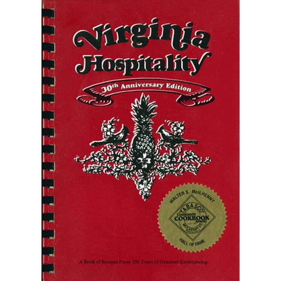 Pre-Owned Virginia Hospitality: A Book of Recipes from 200 Years of Gracious Entertaining (Paperback) 0961360011 9780961360016