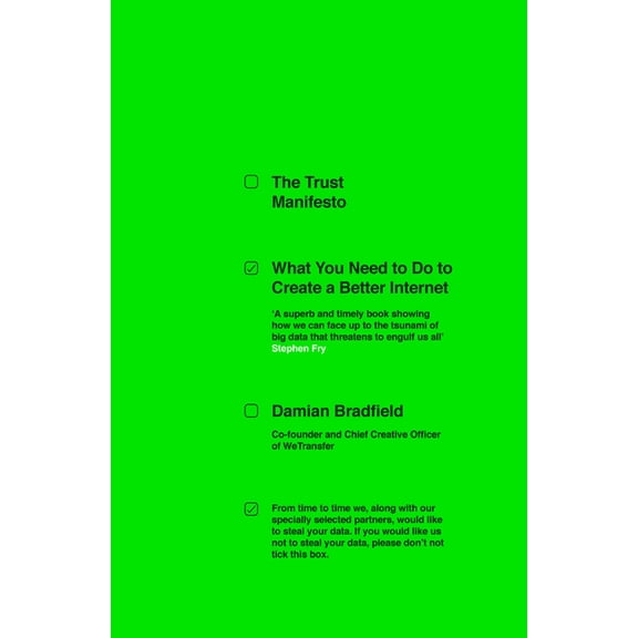 The Trust Manifesto: What You Need to Do to Create a Better Internet, (Paperback)