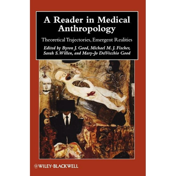 Wiley Blackwell Anthologies in Social an Reader Medical Anthropology, Book 15, (Hardcover)
