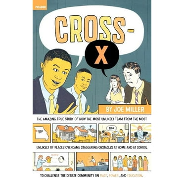 Cross x: The Amazing True Story of How the Most Unlikely Team from the Most Unlikely of Places Overcame Staggering Obstacles at Home and at School to Challenge
