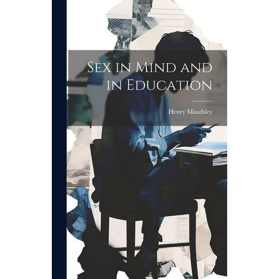 Sex in Mind and in Education (Hardcover)