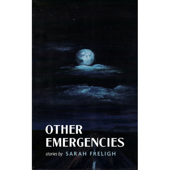 Other Emergencies: Stories, (Paperback)