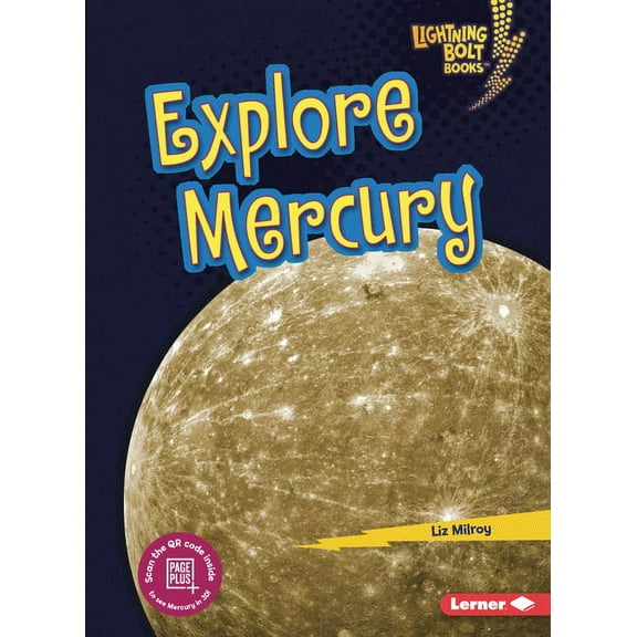 Lightning Bolt Books (R) -- Planet Explorer: Explore Mercury (Paperback)