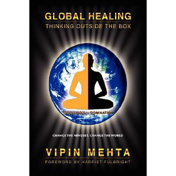 Global Healing: Thinking Outside the Box (Paperback)