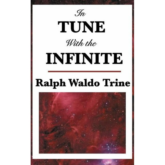 In Tune with the Infinite, (Hardcover)