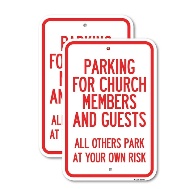 (Paquete de 2) Estacionamiento para miembros e invitados de la Iglesia. Todos los demás estacionan bajo su propio riesgo | Señal de aluminio de calibre pesado de 12.0 x 18.0 in | Aluminio libre de óxi