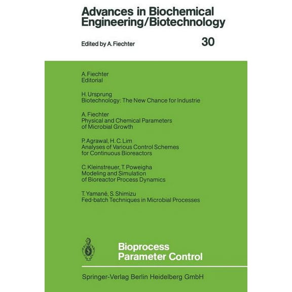 Advances in Biochemical Engineering & Bi Bioprocess Parameter Control, Book 30, (Paperback)
