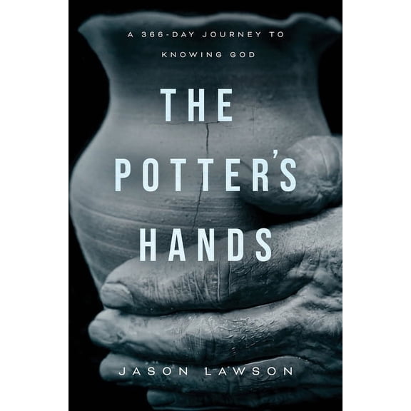 The Potter's Hands: A 366-Day Journey to Knowing God, (Paperback)