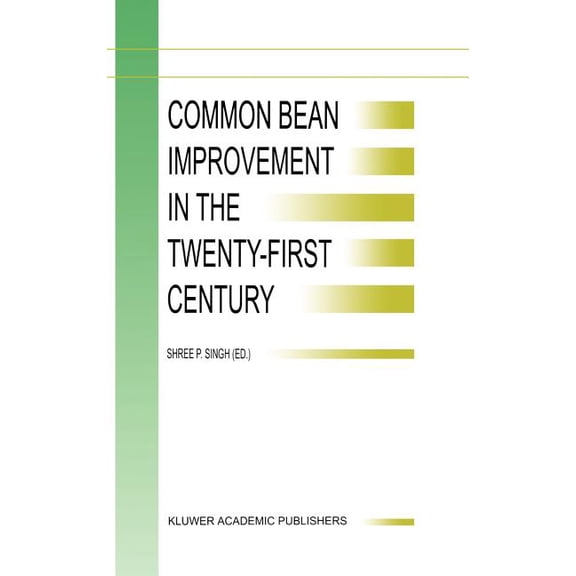 Developments in Plant Breeding Common Bean Improvement in the Twenty-First Century, Book 7, (Hardcover)