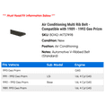 thumbnail image 2 of Air Conditioning Multi Rib Belt - Compatible with 1989 - 1993 Geo Prizm 1990 1991 1992, 2 of 2