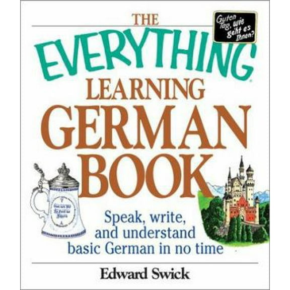 Pre-Owned The Everything Learning German Book: Speak, Write and Understand Basic German in No Time (Paperback) 1580628753 9781580628754