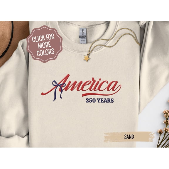 Embroidered USA 250th Anniversary Sweatshirt America 250 Shirt Independence Day Crewneck American Semiquincentennial Apparel America250