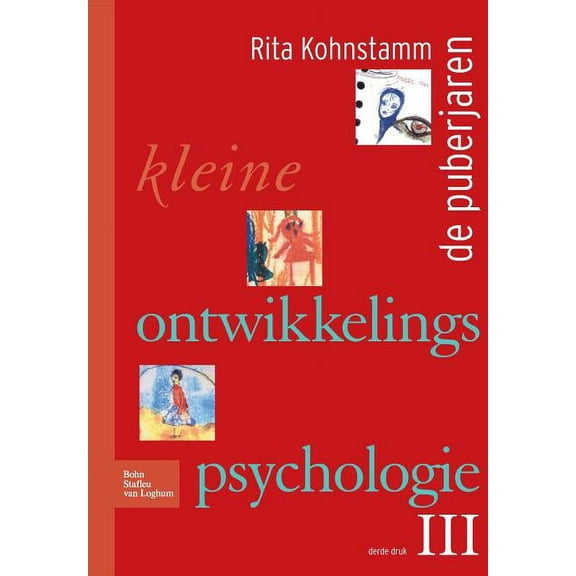 Kleine Ontwikkelingspsychologie III: de Puberjaren, (Paperback)