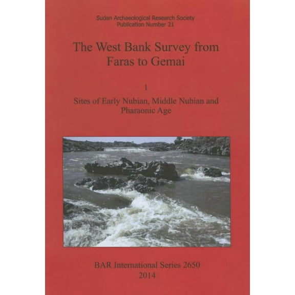 BAR International: The West Bank Survey from Faras to Gemai (Paperback)