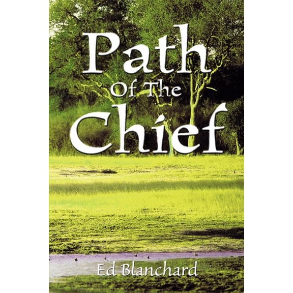 Path Of The Chief, (Paperback)